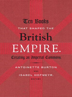 cover image of Ten Books That Shaped the British Empire
